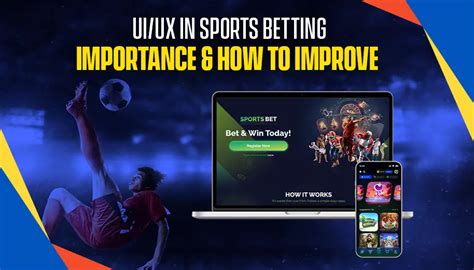 betting user experience|Elevate Betting Experiences: UI/UX Importance & Tips.